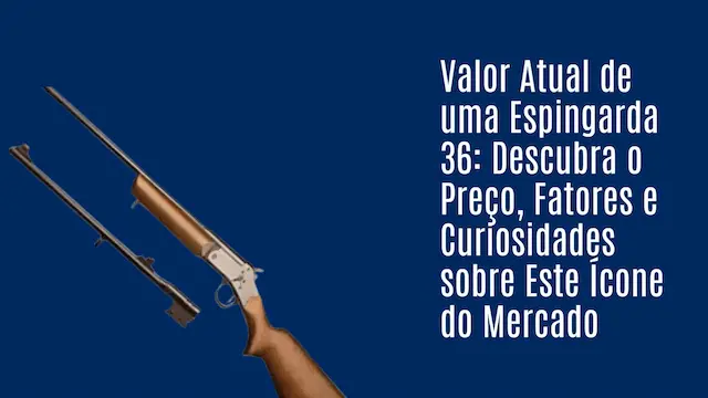Valor Atual de uma Espingarda 36: Descubra o Preço, Fatores e Curiosidades sobre Este Ícone do Mercado 5 Blue Bold Modern Business Beginner Mistakes Youtube Thumbnail