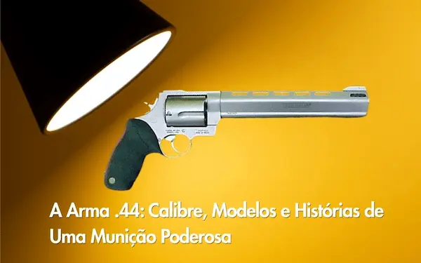 A Arma .44: Calibre, Modelos e Histórias de Uma Munição Poderosa 4 Ebook Manual de Branding para Empreendedores 2
